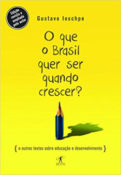 O Que O Brasil Quer Ser Quando Crescer