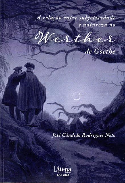 A RELAÇÃO ENTRE SUBJETIVIDADE E NATUREZA NO WERTHER DE GOETHE (F-1011 /13)