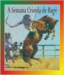 A Semana Crioula De Bage