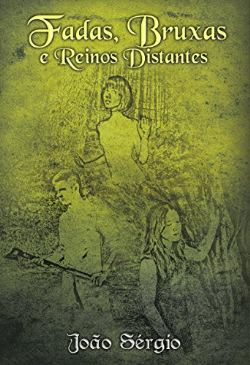 Fadas, Bruxas E Reinos Distantes - Autografado