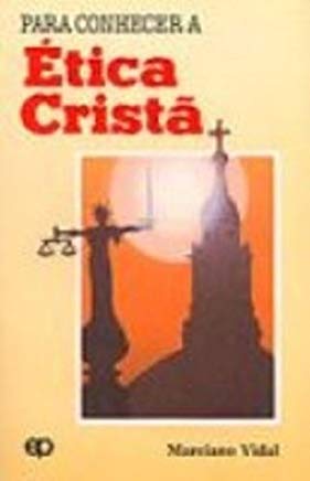 Para Conhecer A Etica Crista