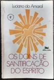 Os Dons De Santificacao Do Espirito
