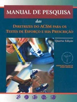 Departamento Livros Condicao Novo Usado Disponibilidade   Exibir Itens Sem Estoque  Manual De Pesquisa Das Diretrizes Do Acsm Para Os Testes De Esforco E Sua Prescricao Manual De Pesquisa Das Diretrizes Do Acsm Para Os Testes De Esforco E Sua Prescricao