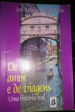 De Amor E De Viagens - Uma Historia Real