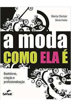 A Moda Como Ela E