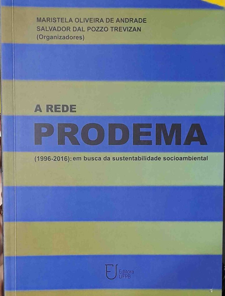 a rede prodema 1996-2016 - em busca da sustentabilidade socioambiental