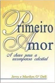 Primeiro Amor - A Chave Para A Recompensa Celestia