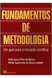 Fundamentos De Metodologia Um Guia Para Iniciacao Cientifica