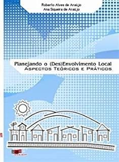 Planejando O Desenvolvimento Local - Aspectos Teoricos E Praticos