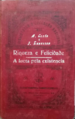 Riqueza E Felicidade - A Lucta Pela Existencia