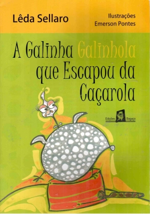A Galinha Galinhola Que Escapou Da Cacarola