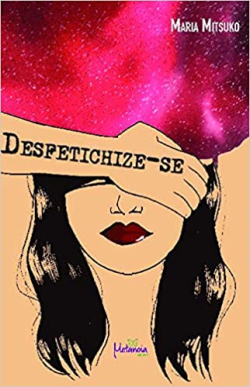 Desfetichize-se