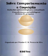 Sobre Comportamento E Cognicao - Reflexoes Epistemologicas E Conceituais Consideracoes Metodologicas Relatos De Pesquisa V. 22