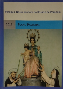 Plano Pastoral - Paraquia Nossa Senhora Do Rosario De Pompeia
