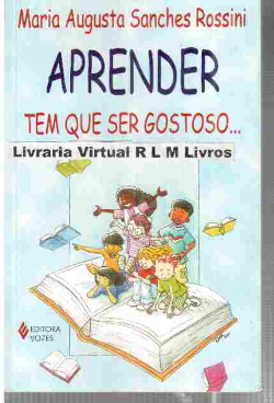 Aprender Tem Que Ser Gostoso
