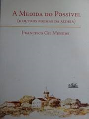 Medida Do Possivel, A - E Outros Poemas Da Aldeia