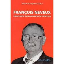 Francois Neveux - Empresario Economicamente Incorreto