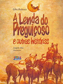 Lenda Do Preguicoso E Outras Historias