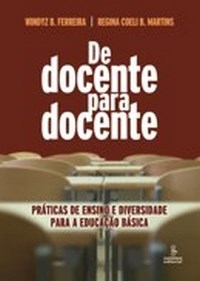 De Docente Para Docente - Praticas De Ensino E Diversidade Para A Educacao Basica