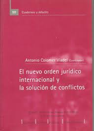 El Nuevo Orden Juridico Internacional Y La Solucion De Conflictos