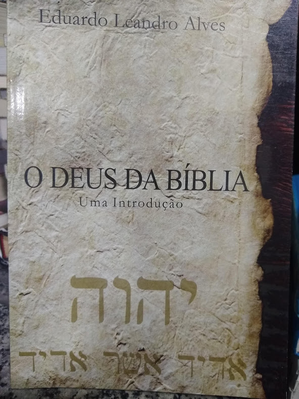 O Deus Da Biblia - Uma Introducao