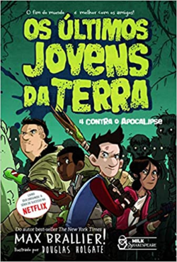 Os Ultimos Jovens Da Terra - 4 Contra O Apocalipse
