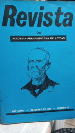 Revista Da Academia Pernambucana De Letras Ano Lxxxiv - Dezembro De 1985 - Numero 30