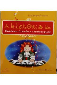 A Historia De Bartolomeo Cristofori E O Primeiro Piano