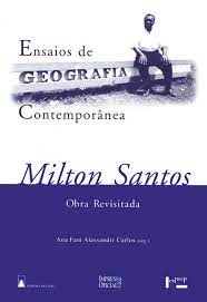 Ensaios De Geografia Contemporanea - Milton Santos Obra Revisitada