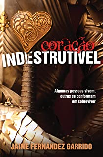 Coracao Indestrutivel