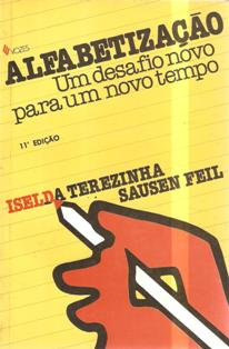 Alfabetizacao - Um Desafio Novo Para Um Novo Tempo