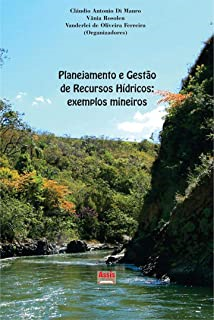 Planejamento E Gestao De Recursos Hidricos - Exemplos Mineiros