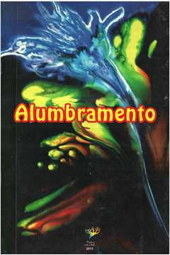 Alumbramento - Coletanea Literaria