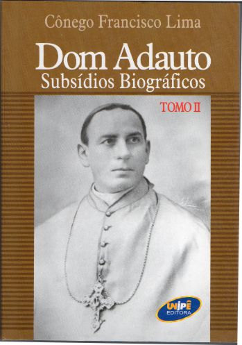 Dom Adauto Subsidios Biograficos Tomo Ii