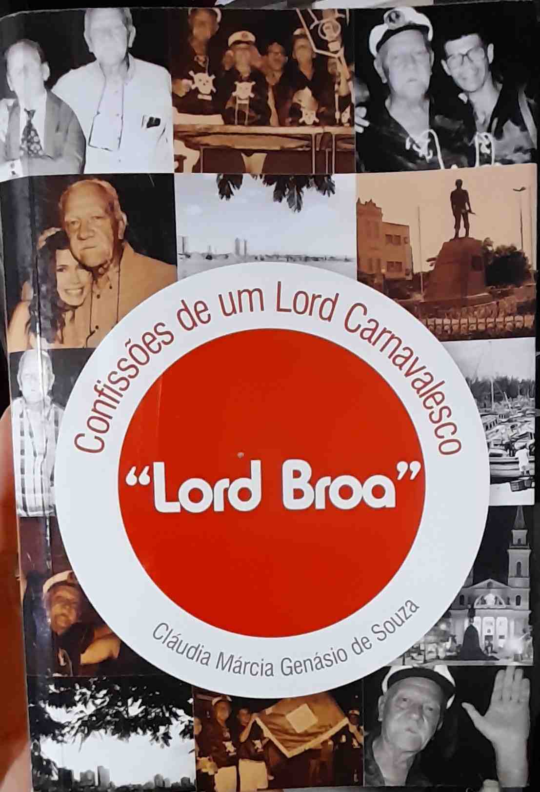 confissoes de um lord carnavalesco - lord broa