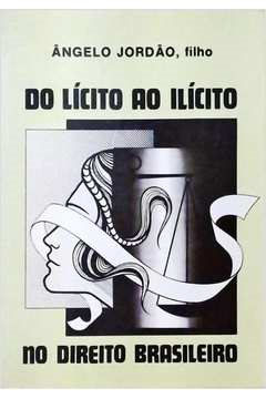 Do Licito Ao Ilicito No Direito Brasileiro