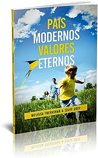 Pais Modernos Valores Eternos