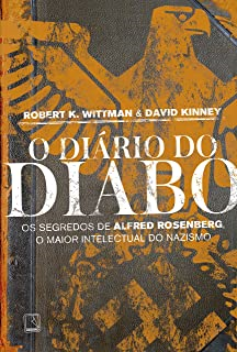 O Diario Do Diabo - Os Segredos De Alfred Rosenberg O Maior Intelectual Do Nazismo