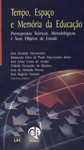 Tempo, Espaco E Memoria Da Educaco