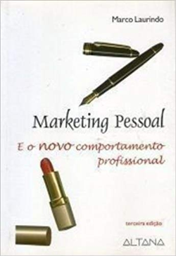 Marketing Pessoal E O Novo Comportamento Profissional