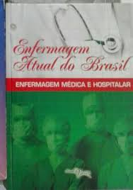Enfermagem Atual Do Brasil - Enfermagem Medica Hospitalar