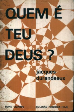 Quem E Teu Deus