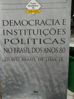 Democracia E Instituicoes Politicas Brasileiras Dos Anos 80