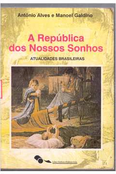 Republica Dos Nossos Sonhos - Atualidades Brasileiras