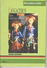 Cangaceiros - Crime E Aventura No Sertao