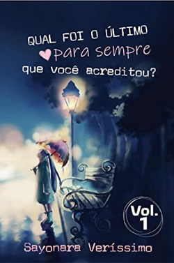 Qual Foi O Ultimo Pra Sempre Em Que Voce Acreditou
