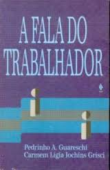 A Fala Do Trabalhador