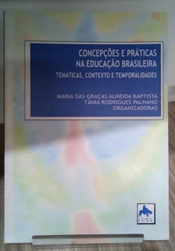 Concepcoes E Praticas Na Educacao Brasileira Tematicas Contexto E Temporalidades