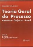 Teoria Geral Do Processo - Concreta, Objetiva, Atual - Livro 2