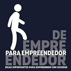 De Empreendedor Para Empreendedor